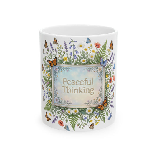 Peaceful Thinking Ceramic Mug, (11oz, 15oz)